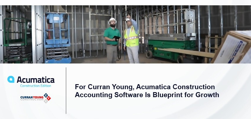 An Acumatica Construction Software Success Story: Curran Young